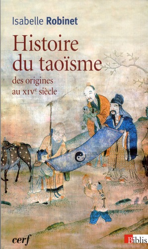 HISTOIRE DU TAOISME DES ORIGINES AU XIVE SIECLE