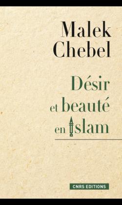 DESIR ET BEAUTE EN ISLAM