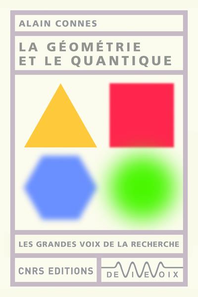 LA GEOMETRIE ET LE QUANTIQUE