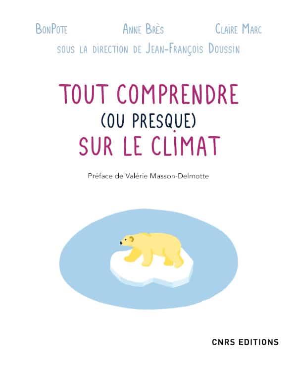 TOUT COMPRENDRE (OU PRESQUE) SUR LE CLIMAT