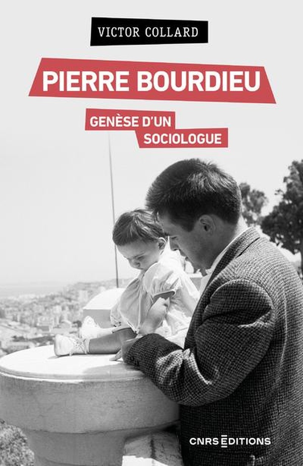 PIERRE BOURDIEU, GENESE D'UN SOCIOLOGUE