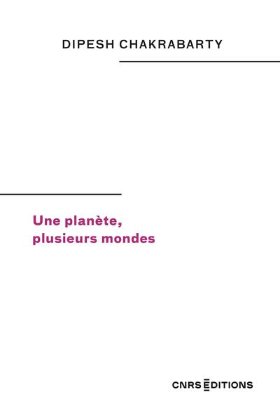 UNE PLANETE, PLUSIEURS MONDES