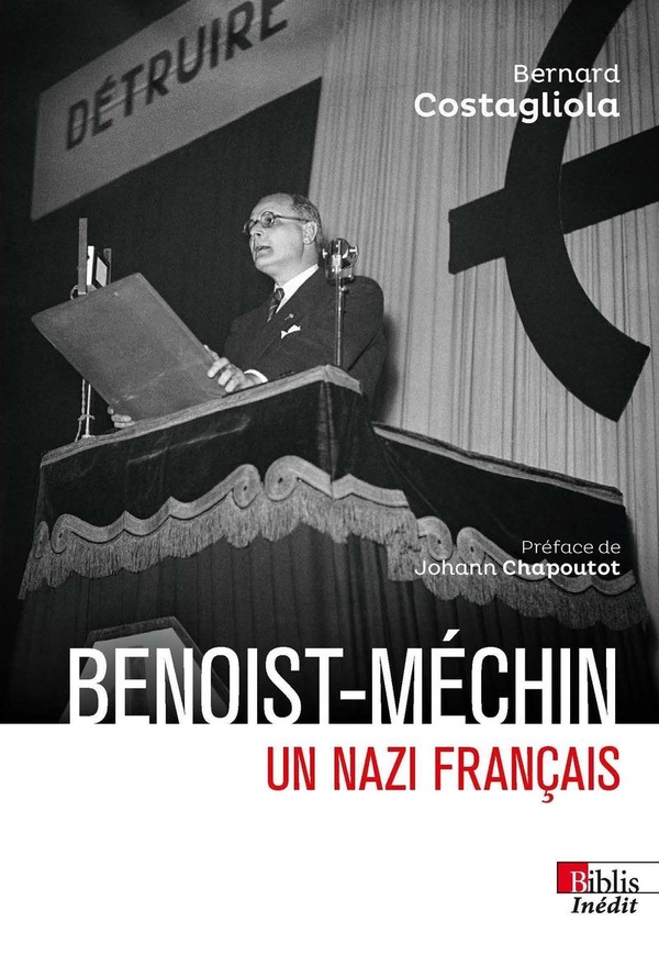 BENOIST-MECHIN, UN NAZI FRANCAIS