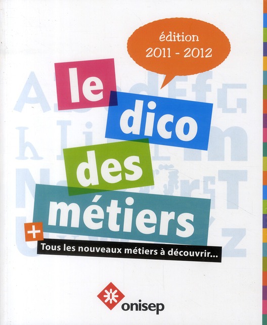 LE DICO DES METIERS 2011/2012