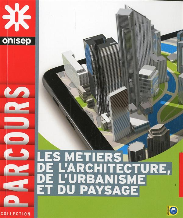 METIERS ARCHITECTURE ET URBANISME