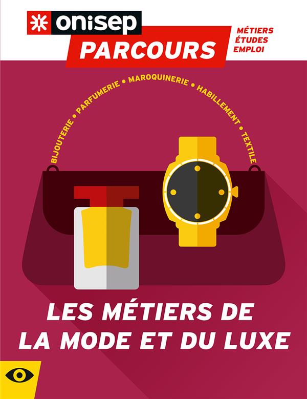 LES METIERS DE LA MODE ET DU LUXE