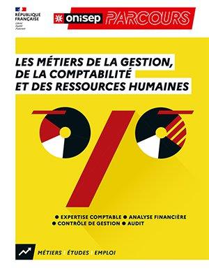 LES METIERS DE LA GESTION, DE LA COMPTABILITE ET DES RESSOURCES HUMAINES