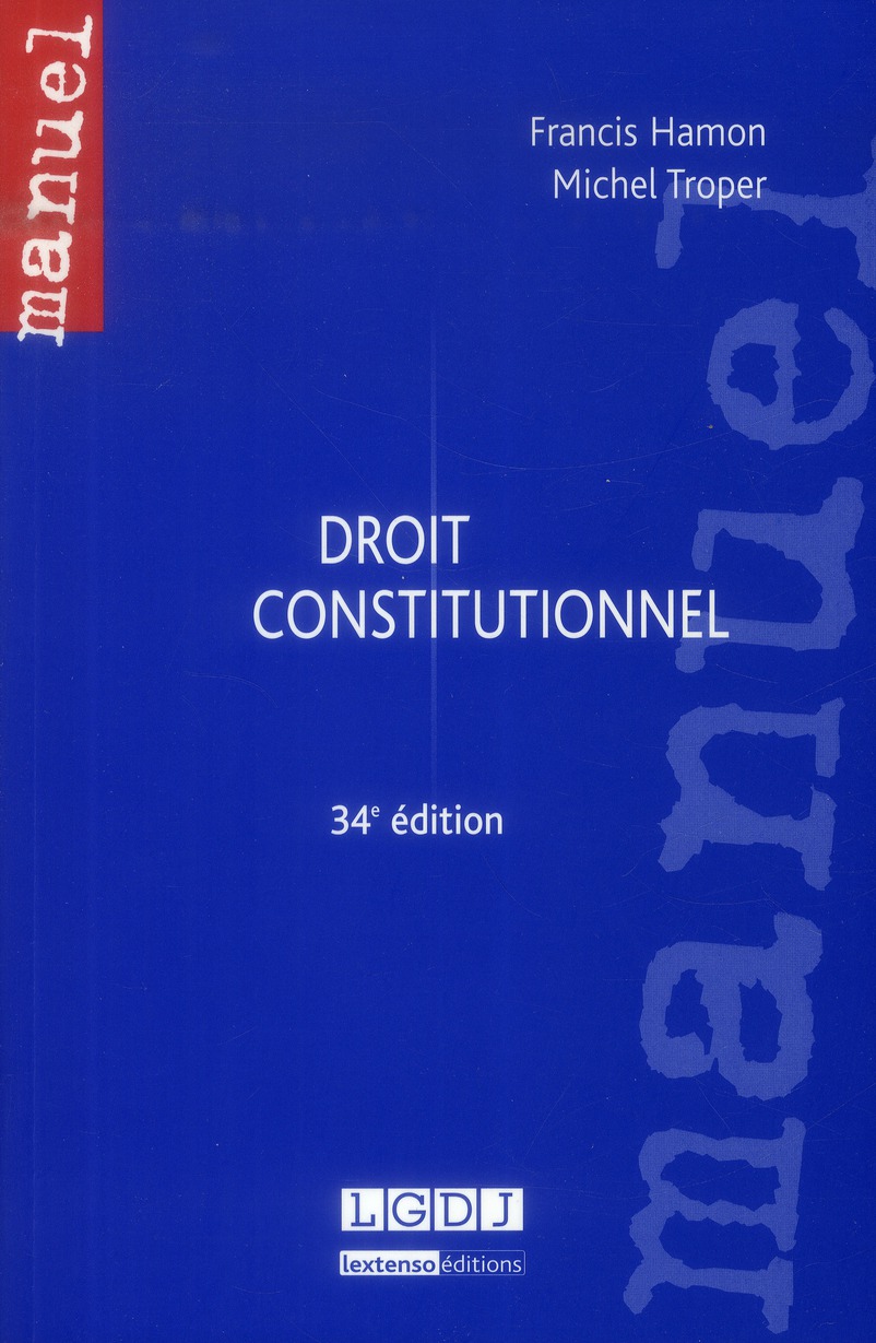 DROIT CONSTITUTIONNEL, 34EME EDITION