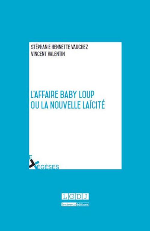 L'AFFAIRE BABY LOUP OU LA NOUVELLE LAICITE