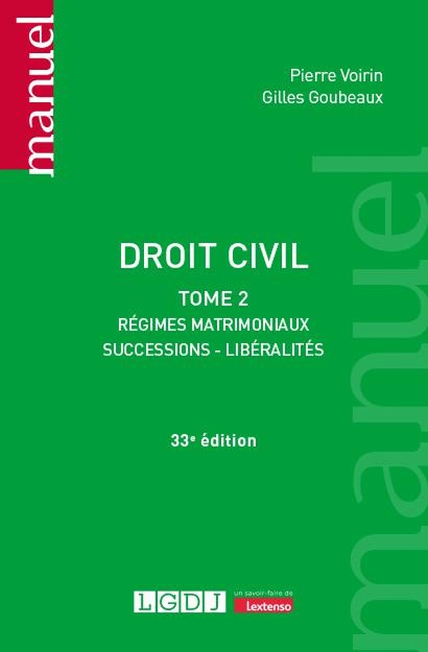 DROIT CIVIL - TOME 2 - VOL02 - REGIMES MATRIMONIAUX, SUCCESSIONS, LIBERALITES