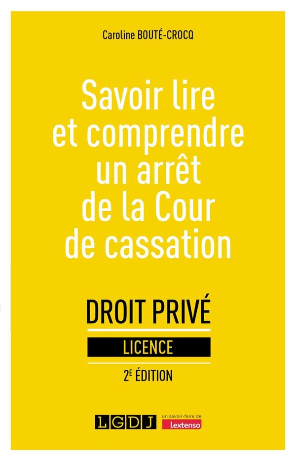 SAVOIR LIRE ET COMPRENDRE UN ARRET DE LA COUR DE CASSATION