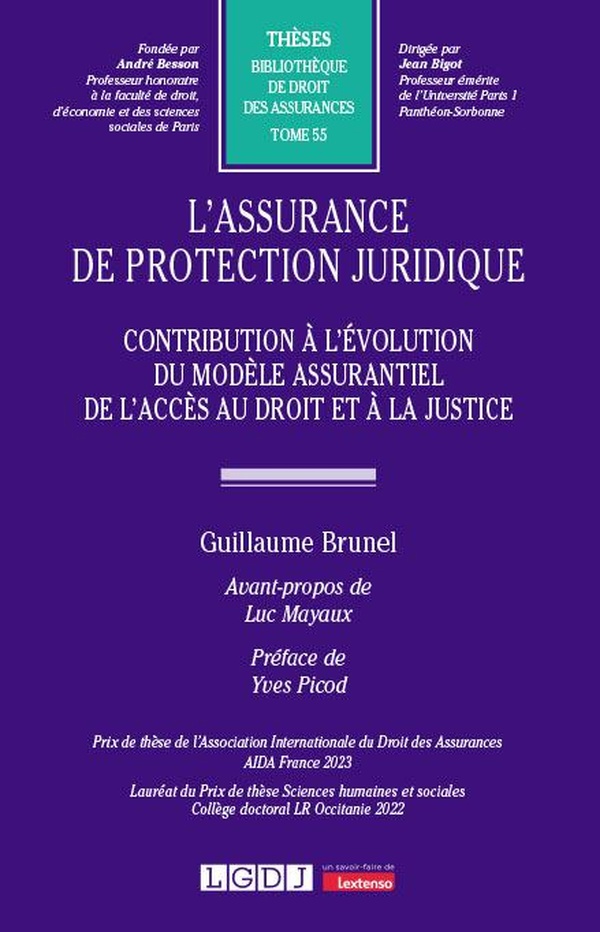 L'ASSURANCE DE PROTECTION JURIDIQUE - VOL55 - CONTRIBUTION A L'EVOLUTION DU MODELE ASSURANTIEL DE L'
