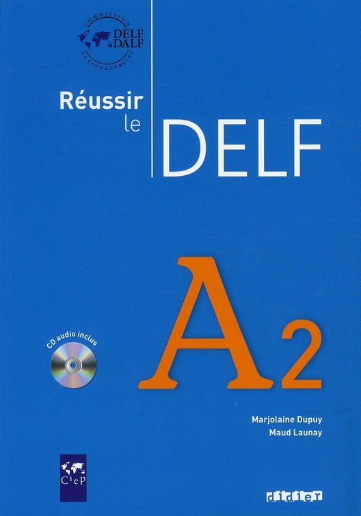 REUSSIR LE DELF A2 - LIVRE + CD