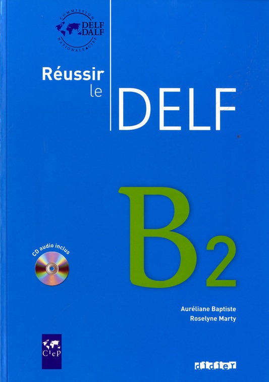REUSSIR LE DELF B2 - LIVRE + CD