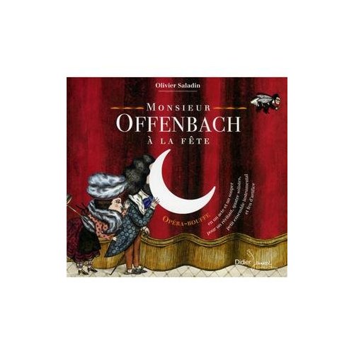 MONSIEUR OFFENBACH A LA FETE (CD)