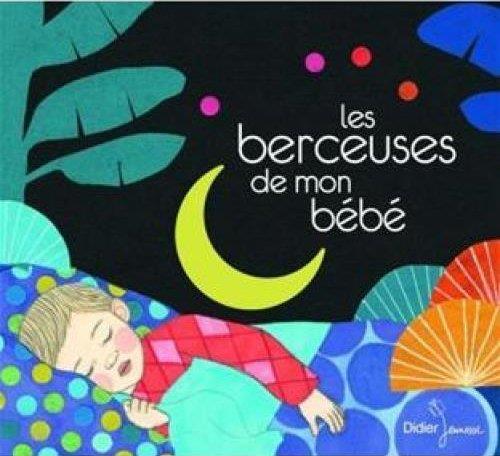 LES BERCEUSES DE MON BEBE (CD)