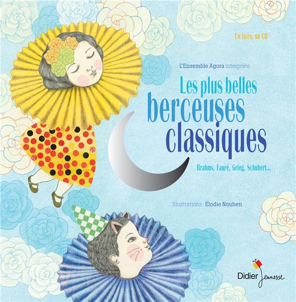 CLASSIQUE & JAZZ - T05 - LES PLUS BELLES BERCEUSES CLASSIQUES