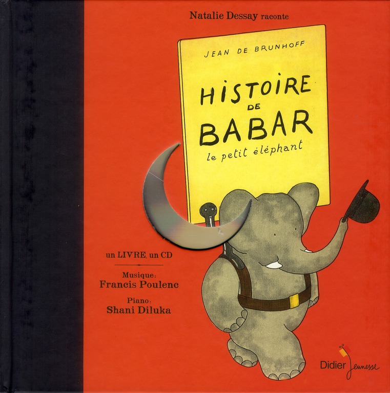 CONTES MUSICAUX GRAND FORMAT - T05 - HISTOIRE DE BABAR, LE PETIT ELEPHANT