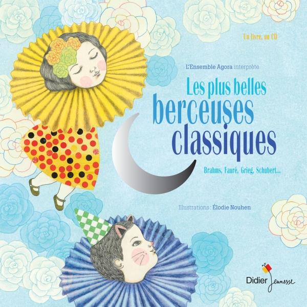 CLASSIQUE & JAZZ - T10 - LES PLUS BELLES BERCEUSES CLASSIQUES - COFFRET