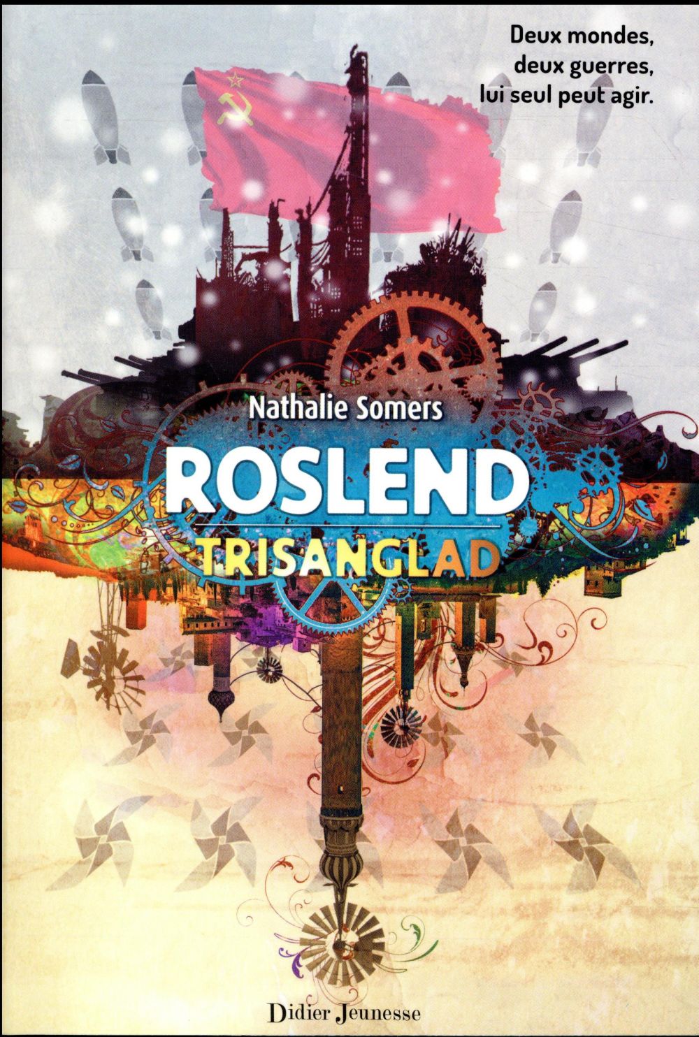 ROSLEND, TRISANGLAD - TOME 2