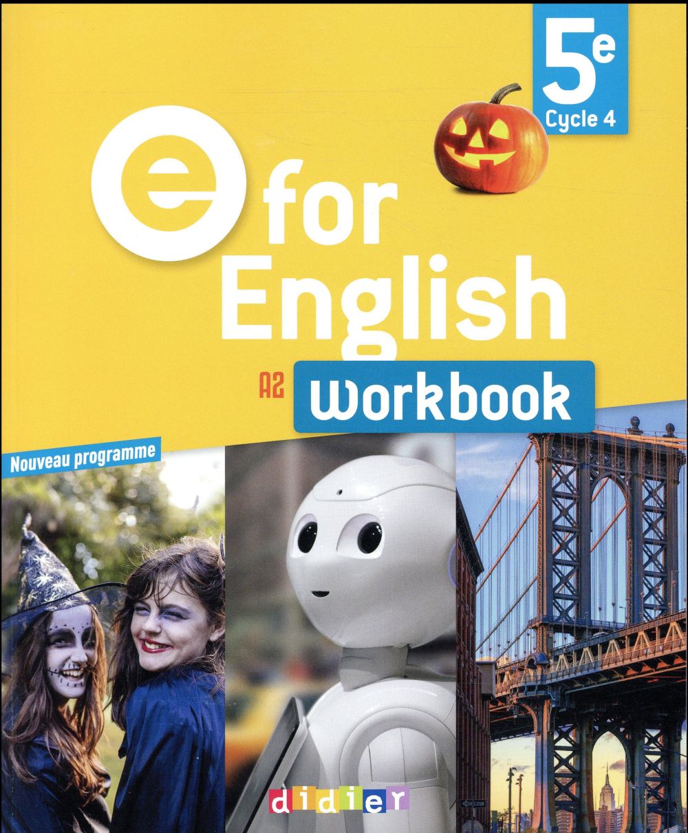E FOR ENGLISH 5E - ANGLAIS ED.2017 -WORKBOOK