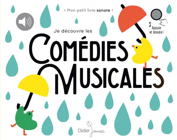 JE DECOUVRE LES COMEDIES MUSICALES