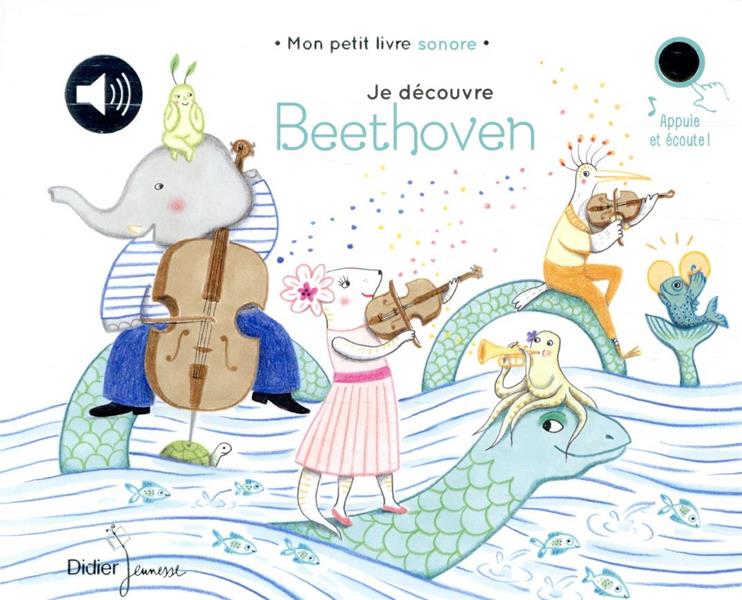 JE DECOUVRE LA MUSIQUE CLASSIQUE - T05 - JE DECOUVRE BEETHOVEN