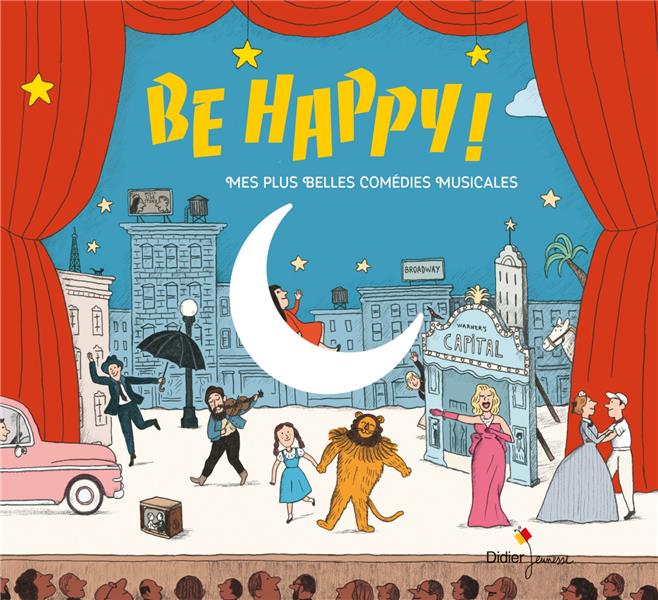 BE HAPPY! MES PLUS BELLES COMEDIES MUSICALES (CD)