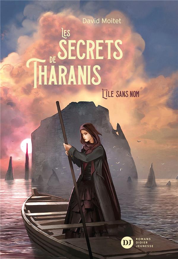 LES SECRETS DE THARANIS - TOME 1, L'ILE SANS NOM