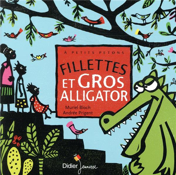 LES P'TITS DIDIER - T53 - FILLETTES ET GROS ALLIGATOR - POCHE