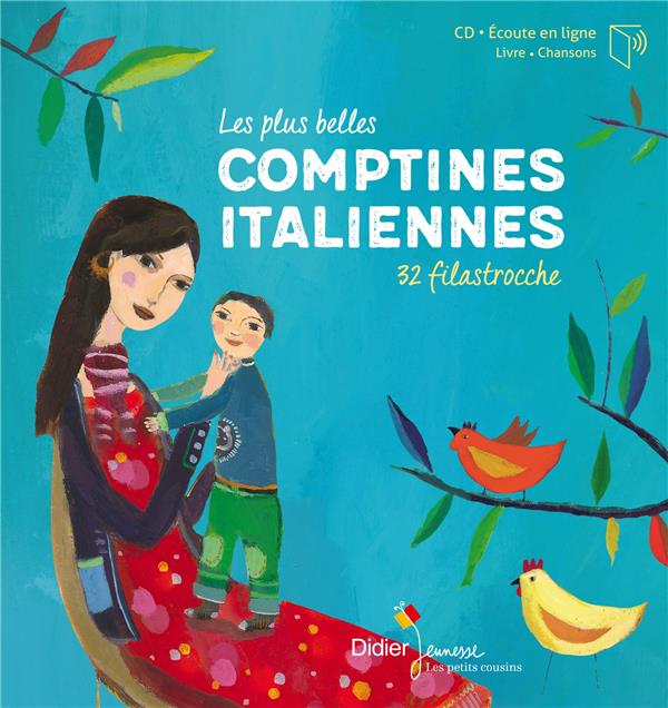 LES PETITS COUSINS - COMPTINES D'EUROPE - T04 - LES PLUS BELLES COMPTINES ITALIENNES - RELOOK 2019