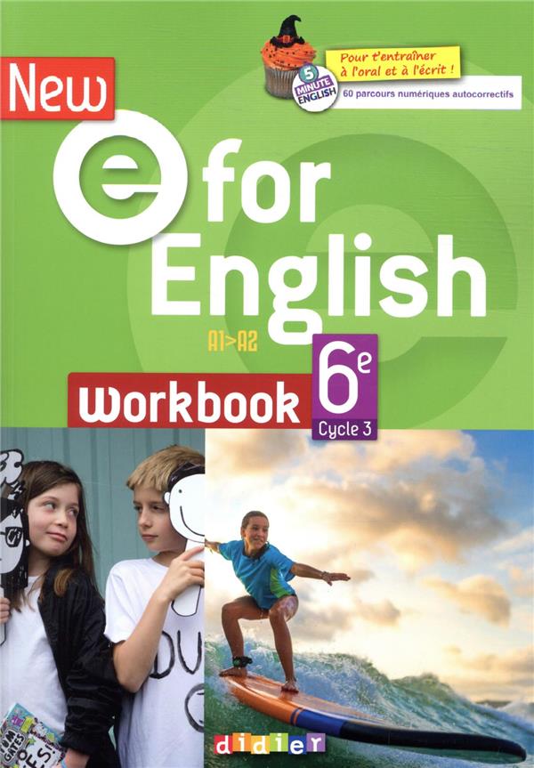NEW E FOR ENGLISH 6EME - ANGLAIS ED.2021 - CAHIER