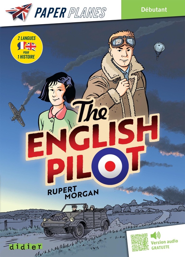 THE ENGLISH PILOT - LIVRE + MP3 - ED. 2024 - UNE HISTOIRE EN DEUX LANGUES