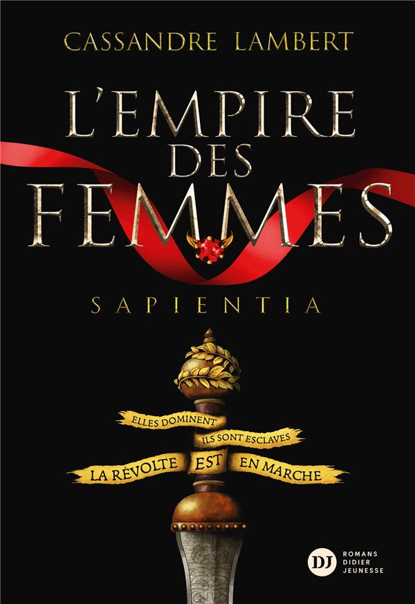 L'EMPIRE DES FEMMES, TOME 1 - SAPIENTIA