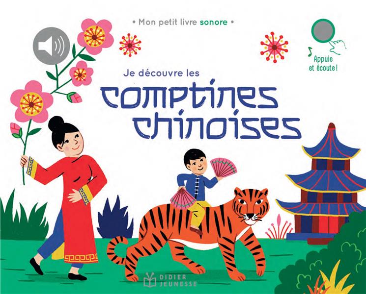 JE DECOUVRE LES COMPTINES DU MONDE - T04 - JE DECOUVRE LES COMPTINES CHINOISES