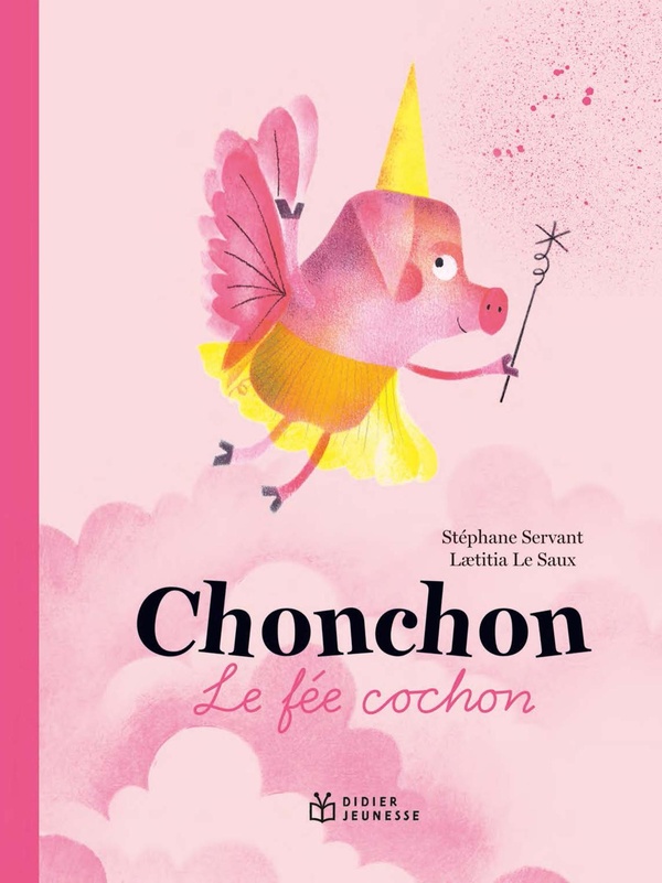 CHONCHON, LE FEE COCHON