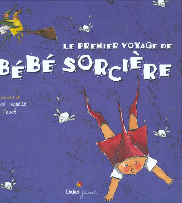 LE PREMIER VOYAGE DE BEBE SORCIERE