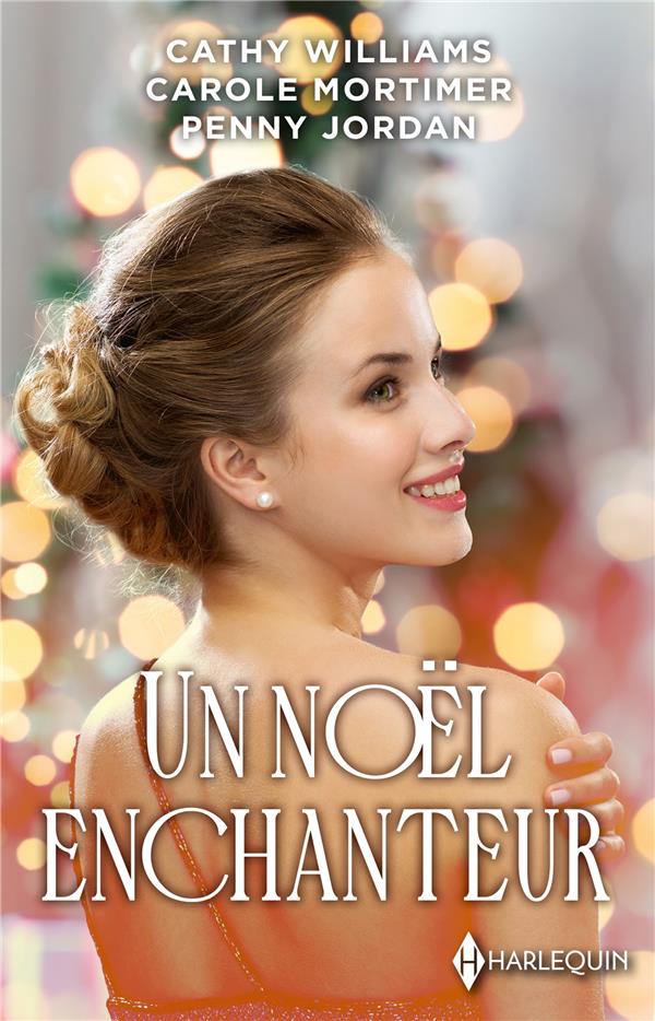 UN NOEL ENCHANTEUR - UN SERMENT SOUS LA NEIGE - NOEL AVEC UN IRRESISTIBLE PATRON - LE FIANCE DE NOEL