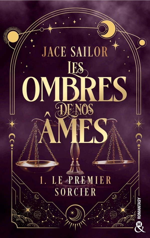 LES OMBRES DE NOS AMES - LE PREMIER SORCIER (TOME 1) - UNE URBAN ROMANTASY A LA FOIS SOMBRE ET SENSU