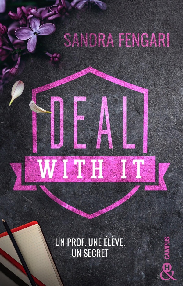 DEAL WITH IT - UN PROF. UNE ELEVE. UN SECRET