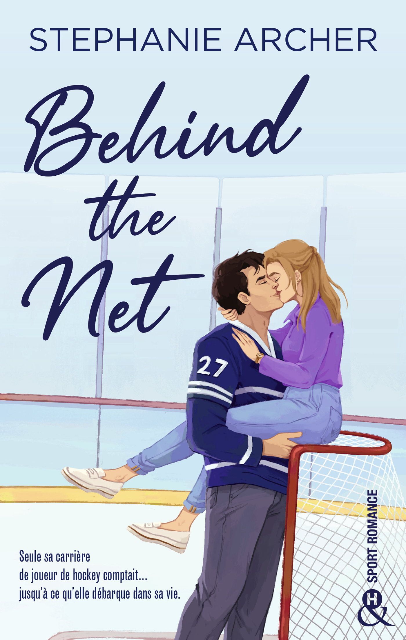 BEHIND THE NET - UNE HOCKEY ROMANCE GRUMPY-SUNSHINE