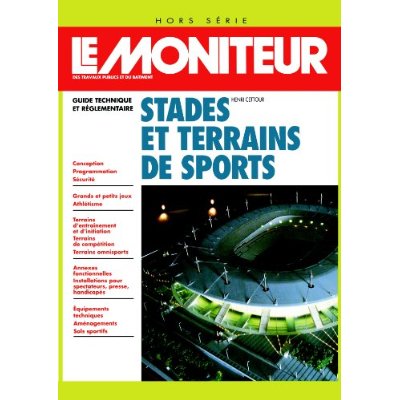 STADES ET TERRAINS DE SPORTS - GUIDE TECHNIQUE ET REGLEMENTAIRE