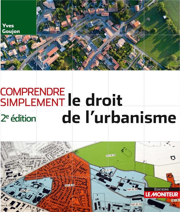 COMPRENDRE SIMPLEMENT LE DROIT DE L'URBANISME
