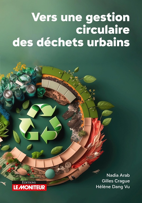 VERS UNE GESTION CIRCULAIRE DES DECHETS URBAINS