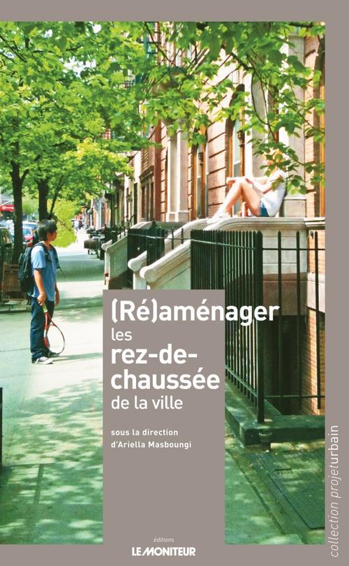 (RE)AMENAGER LES REZ-DE-CHAUSSEE DE LA VILLE