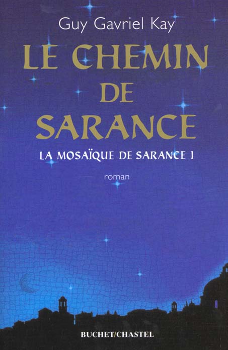 LA MOSAIQUE DE SARANCE T1 LE CHEMIN DE SARANCE