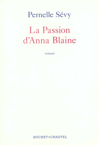 LA PASSION D ANNA BLAINE