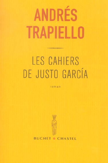 LES CAHIERS DE JUSTO GARCIA