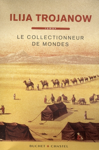 LE COLLECTIONNEUR DE MONDES
