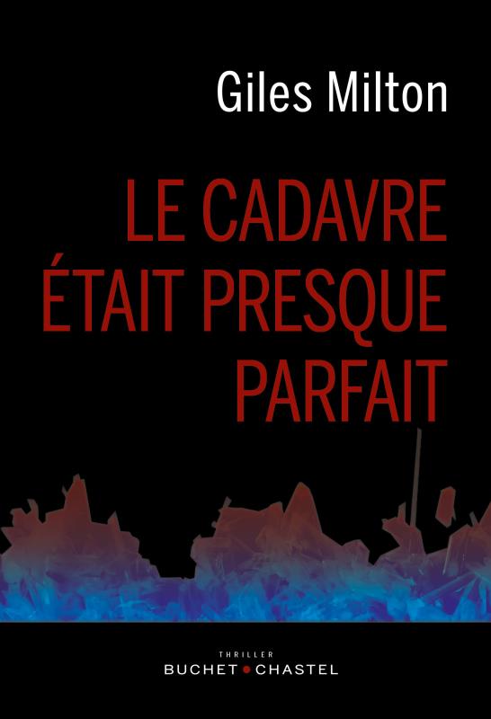 LE CADAVRE ETAIT PRESQUE PARFAIT